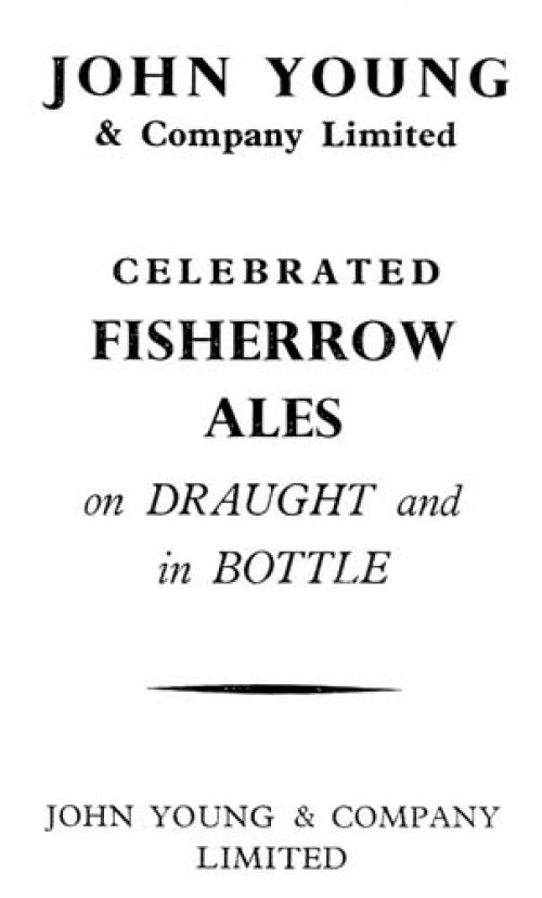 <p>Advertisement for John Young & Co Ltd's celebrated Fisherrow Ales.</p>
