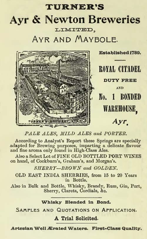 <p>An advertisement for Turner's Ayr & Newton Breweries Ltd, which gives a good idea of the range of beers, wines and spirits that they sold.</p>

<p>It also shows the Ayr Brewery in the top left hand corner.</p>
